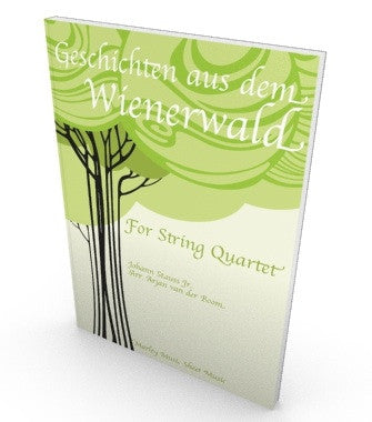 Geschichten aus de Wienerwald, sheet music for string quartet.
