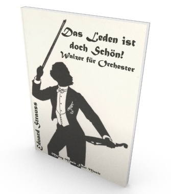 Das leben ist doch schön, sheet music for orchestra, score and parts in pdf