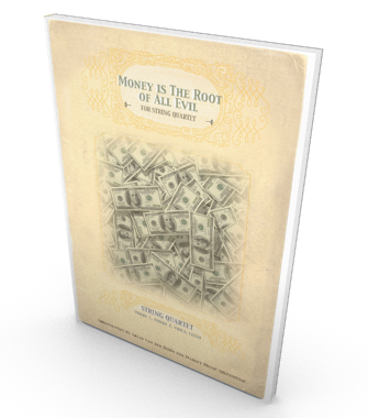 Money is the Root of All Evil, sheet music for string quartet.
